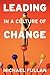 Leading in a Culture of Change