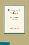 Demographic Collapse: Indian Peru, 1520-1620