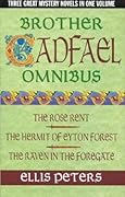 Brother Cadfael: The Rose Rent / The Hermit of Eyton Forest / The Raven in the Foregate
