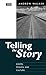 Telling the Story - Gospel, Mission and Culture