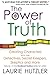 The Power of Truth: Creating Characters who are Detectives, Secret Keepers, Skeptics and More (The Emotional Toolbox Series for Writers Book 1)