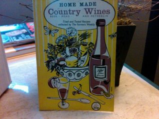 'HOME-MADE COUNTRY WINES, BEER, MEAD AND METHGLIN'