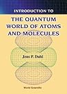 Introduction to the Quantum World of Atoms and Molecules