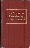 The American Constitution It's Origin and Development