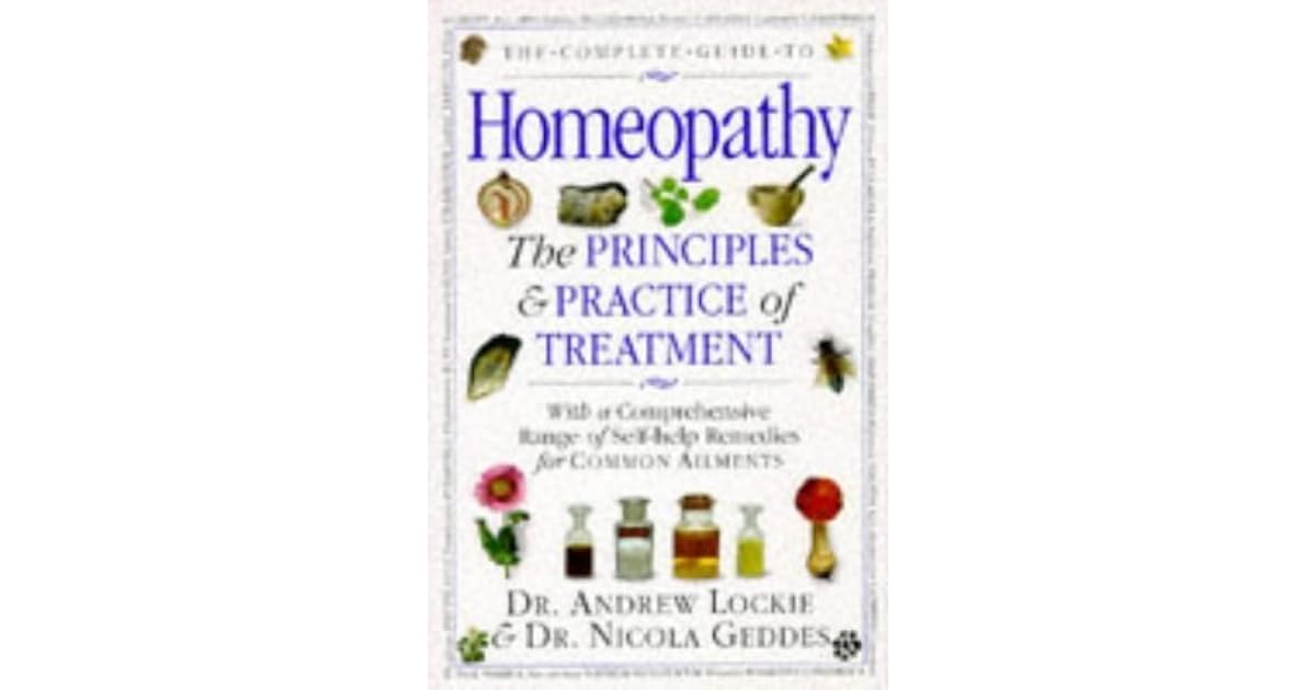 The Complete Guide To Homeopathy by Andrew Lockie