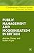 The Public Management and Modernisation in Britain (Contemporary Political Studies, 5)