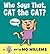 Who Says That, Cat the Cat?