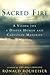 Sacred Fire: A Vision for a...