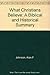 What Christians Believe: A Biblical & Historical Summary