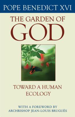 The Garden of God: Toward a Human Ecology (Paperback)