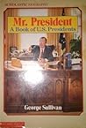 Mr. President Book of U.S. Presidents Mr. President Book of U.S. Presidents