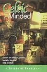 Celtic Minded: Essays on Religion, Politics, Society, Identity... and Football