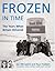 Frozen in Time: The Worst W...