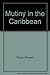 Mutiny in the Caribbean