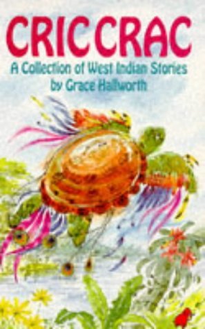 Cric Crac: A Collection of West Indian Stories (Paperback)