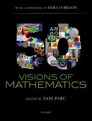 50 Visions of Mathematics (Hardcover)