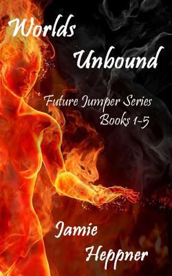Worlds Unbound: Future Jumper Series Books 1-5 (Future Jumper Series #1-#5)