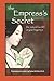The Empress's Secret: The n...