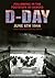 D-Day June 6 1944: Following in the Footsteps of Heroes