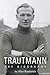 Trautmann : The Biography