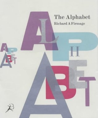 Alphabet: The Story of One of Civilization's Greatest Inventions (Hardcover)