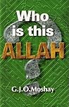 Who Is This Allah?