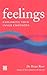 Feelings : Exploring Your I...