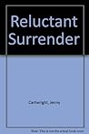 Reluctant Surrender