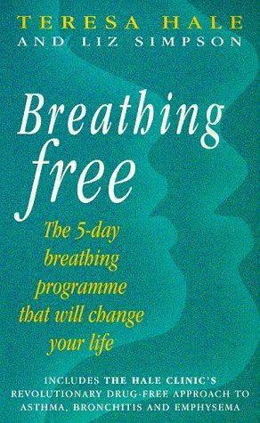 Breathing Free: The 5-day Breathing Programme That Will Change Your Life (Paperback)