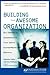 Building the Awesome Organi...