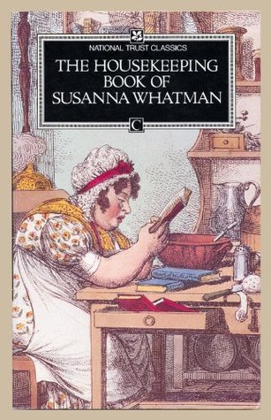 The Housekeeping Book of Susanna Whatman, 1776-1800 (Paperback)