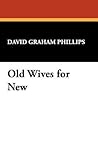 Old Wives for New