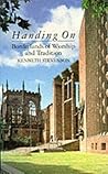 Handing on: Borderlands of Worship and Tradition