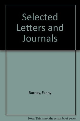 Fanny Burney: Selected Letters and Journals (Hardcover)