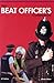 The Beat Officer's Companion by Gordon Wilson