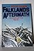 Falklands Aftermath: Picking Up the Pieces