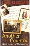 Another country: Growing up in 50's Ireland Another country: Growing up in 50's Ireland