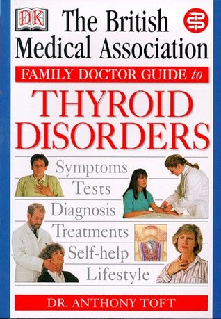 BMA Family Doctor Series: Thyroid Disorder (BMA Family Doctor)
