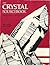 The Crystal Sourcebook by John V. Milewski