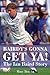 Bairdy's Gonna Get Ya!: The...