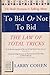 To bid or not to bid: the l...