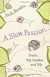 A Slow Passion: S...