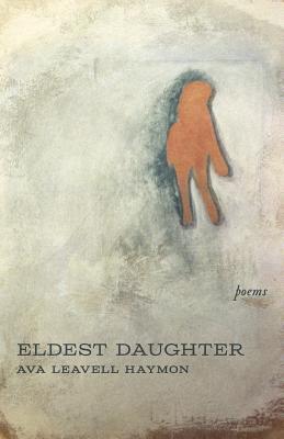 Eldest Daughter: Poems (Paperback)