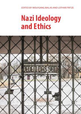 Nazi Ideology and Ethics (Hardcover)