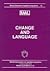 Change and Language (BAAL 10) (British Studies in Applied Linguistics (BAAL Conference Proceedings), 10)