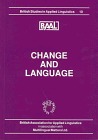 Change and Language (BAAL 10) (British Studies in Applied Linguistics (BAAL Conference Proceedings), 10)