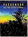 Passenger: All The Little Lights Passenger: All The Little Lights