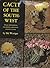 Cacti of the Southwest: Texas, New Mexico, Oklahoma, Arkansas, and Louisiana