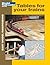 Tables for Your Trains (Easy Model Railroading)