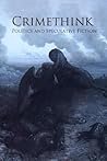 Crimethink: Politics and Speculative Fiction